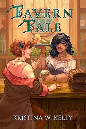 Tavern Tale: A Sapphic Side Quest by Kristina W. Kelly