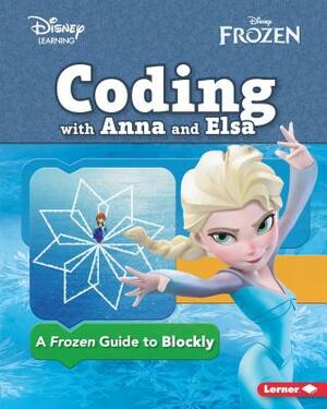 Coding with Anna and Elsa: A Frozen Guide to Blockly by Kiki Prottsman