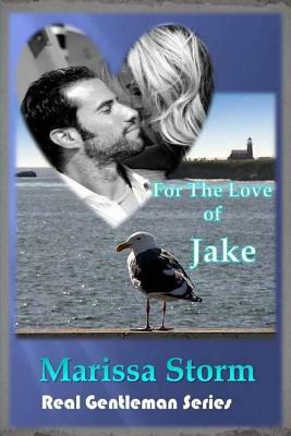 For The Love of Jake by Marissa Storm