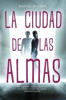 La Ciudad de Las Almas by Daniel Waters