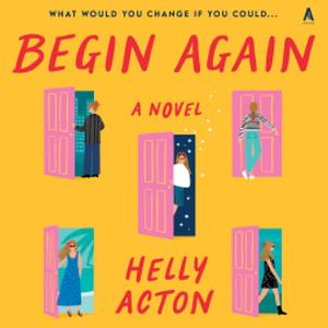 Begin Again by Helly Acton