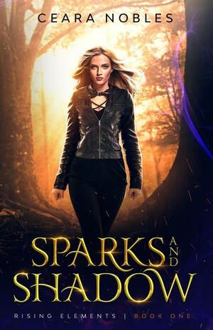 Sparks and Shadow by Ceara Nobles