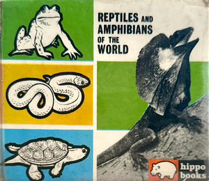 Reptiles and Amphibians of the World by Maurice Burton