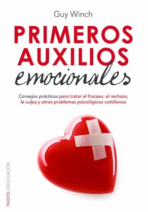 Primeros auxilios emocionales by Guy Winch