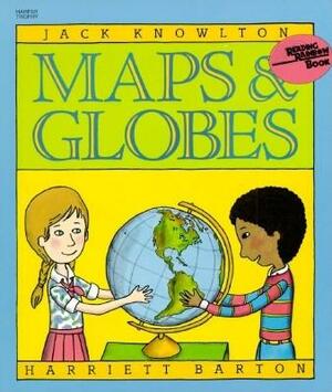 Maps and Globes by Jack Knowlton