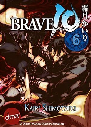 BRAVE 10 Vol. 6 by Kairi Shimotsuki