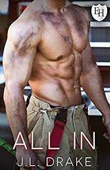All In by J.L. Drake