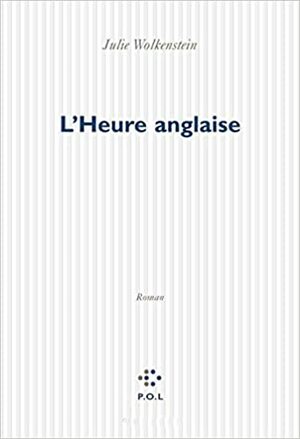 L'heure Anglaise by Julie Wolkenstein