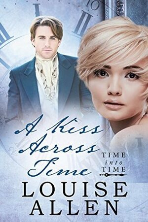 A Kiss Across Time by Louise Allen