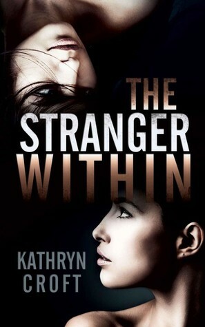 The Stranger Within by Kathryn Croft