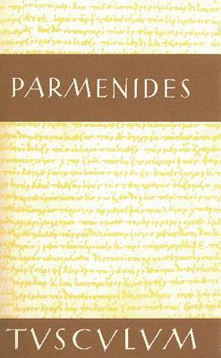 Die Fragmente: Griechisch - Deutsch by Parmenides