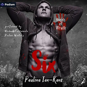 Six  by Paulina Ian-Kane