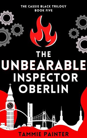 The Unbearable Inspector Oberlin by Tammie Painter