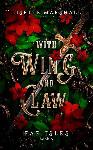 With Wing And Claw by Lisette Marshall