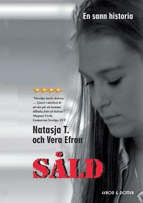 Såld by Natasha T, Vera Efron