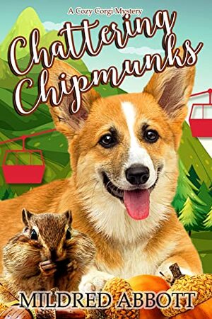 Chattering Chipmunks by Mildred Abbott