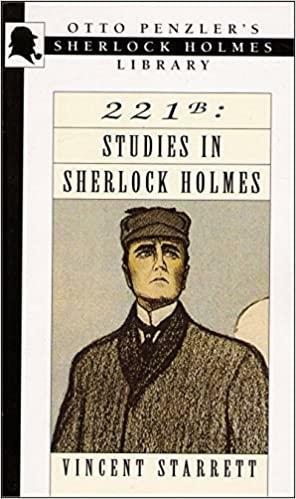 221b: Studies in Sherlock Holmes by Vincent Starrett