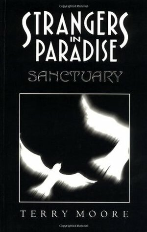 Strangers in Paradise, Volume 7: Sanctuary by Terry Moore