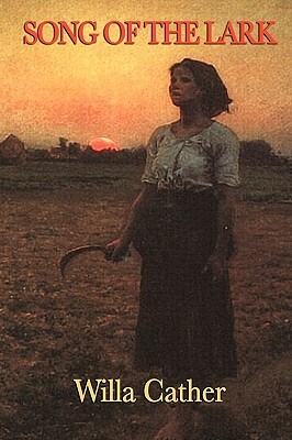 Song of the Lark by Willa Cather
