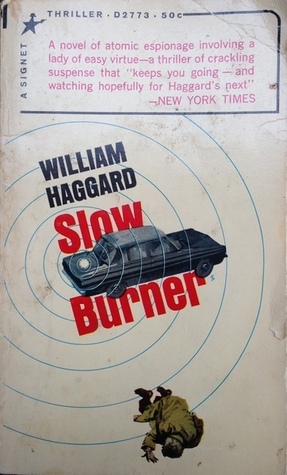 Slow Burner by William Haggard