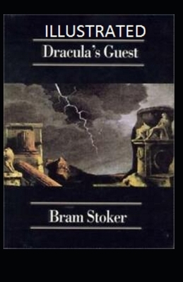 Dracula's Guest Illustrated by Bram Stoker