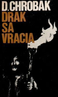 Drak sa vracia by Jozef Bob, Ján Meisner, Dobroslav Chrobák