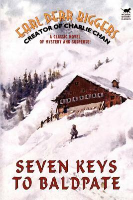 Seven Keys to Baldpate by Earl Derr Biggers