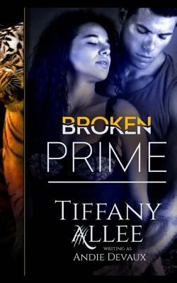 Broken Prime by Tiffany Allee
