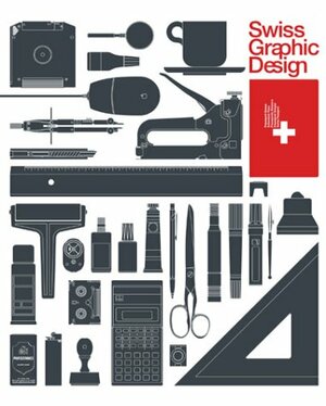 Swiss Graphic Design by Hendrik Hellige, Michael Mischler