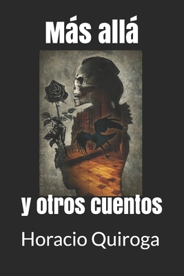 Más allá: y otros cuentos by Horacio Quiroga