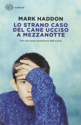 Lo strano caso del cane ucciso a mezzanotte by Paola Novarese, Mark Haddon