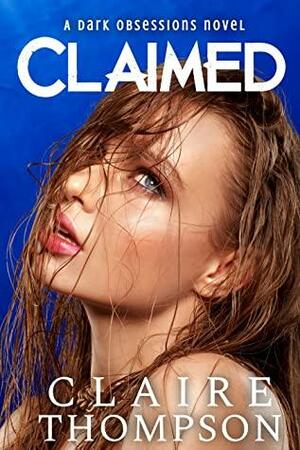 Claimed by Claire Thompson