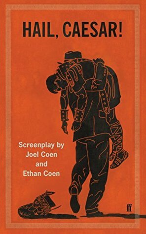 Hail Caesar! by Ethan Coen, Joel Coen