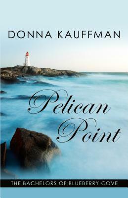 Pelican Point by Donna Kauffman