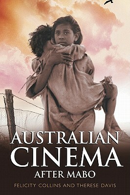 Australian Cinema After Mabo by Felicity Collins, Therese Davis