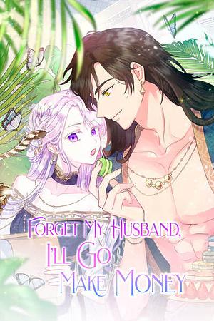 Forget My Husband, I'll Go Make Money, Season 2 by Molko, HÆON