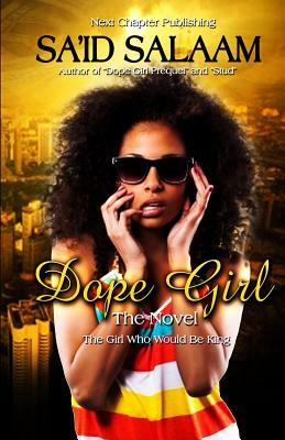 Dope Girl by Sa'id Salaam