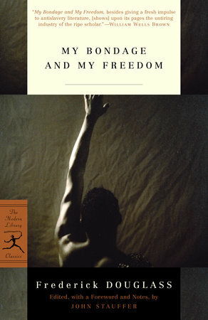My Bondage and My Freedom (Annotated) by Fredrick Douglas