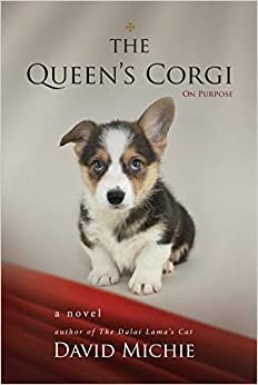 The Queen'S Corgi: On Purpose by David Michie