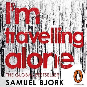 I'm Traveling Alone by Samuel Bjørk