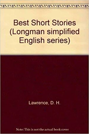 The Best Short Stories of D.H. Lawrence by D.H. Lawrence, M. Woolf