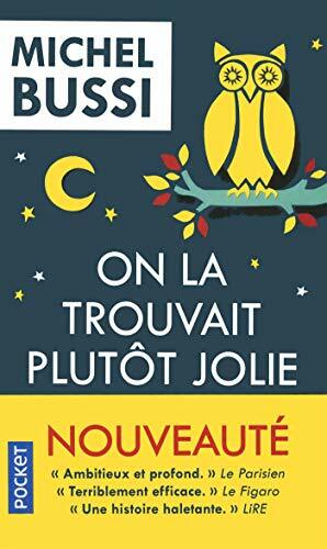 On la trouvait plutôt jolie by Michel Bussi