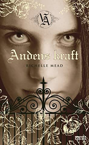 Andens kraft by Richelle Mead, Lena Karlin