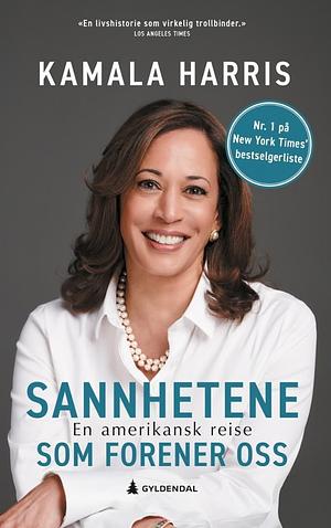 Sannhetene som forener oss. En amerikansk reise by Kamala Harris