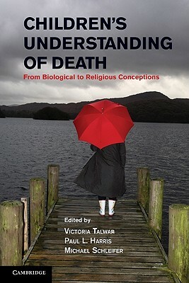 Children's Understanding of Death: From Biological to Religious Conceptions by 