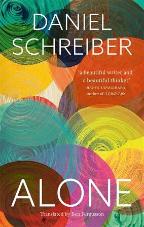 Alone: Reflections on Solitary Living by Daniel Schreiber