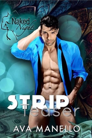 Strip Teaser by Ava Manello