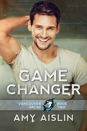 Game Changer by Amy Aislin