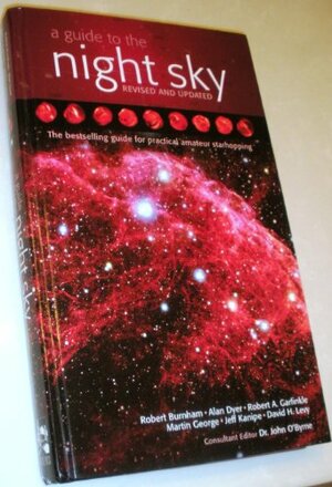 A Guide to the Night Sky by Robert A. Garfinkle, Robert Burnham, Alan Dyer