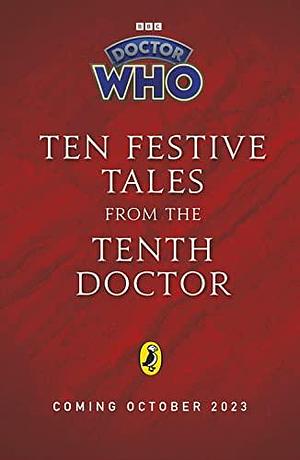 Doctor Who: Ten Days of Christmas Festive tales with the Tenth Doctor by Doctor Who, Stephen Cole, Stephen Cole